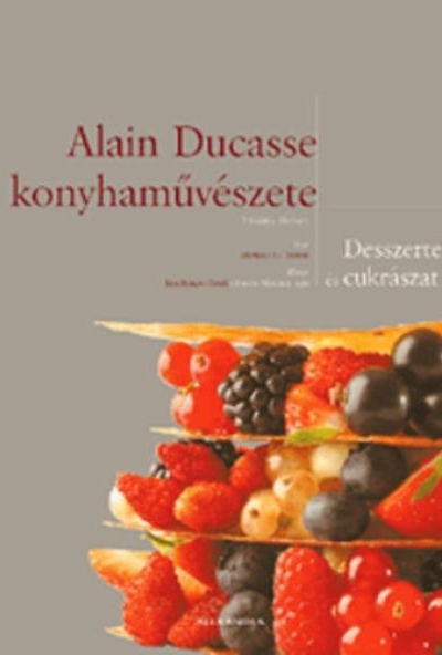 Alain Ducasse konyhaművészete