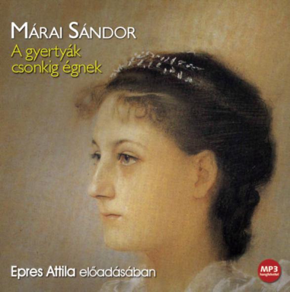 A gyertyák csonkig égnek - Hangoskönyv