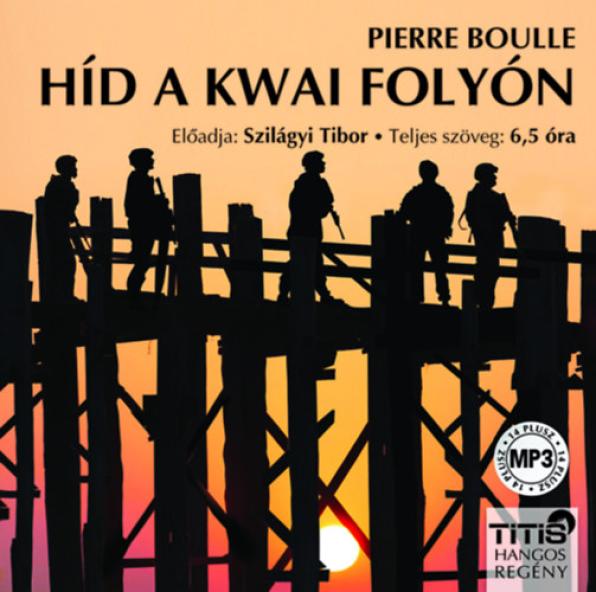 Híd a Kwai folyón - Hangoskönyv