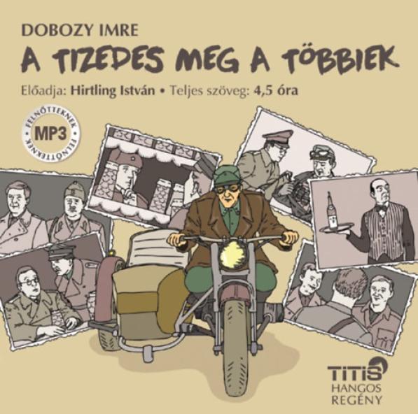 A tizedes meg a többiek - Hangoskönyv