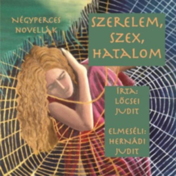 Szerelem, szex, hatalom - Hangoskönyv