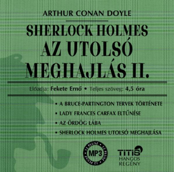 Sherlock Holmes - Az utolsó meghajlás II. - Hangoskönyv
