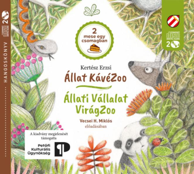 Állat KávéZoo - Állati Vállalat - VirágZoo - Hangoskönyv