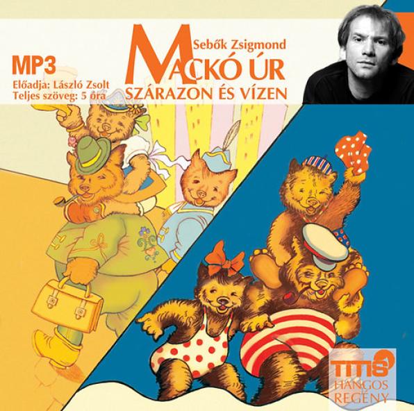 Mackó úr szárazon és vízen - Hangoskönyv MP3