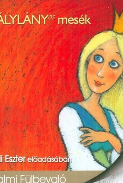 Királylányos mesék - Hangoskönyv