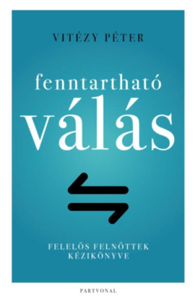 Fenntartható válás - Felelős felnőttek kézikönyve