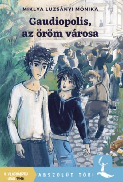 Gaudiopolis, az öröm városa