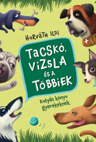 Tacskó, vizsla és a többiek