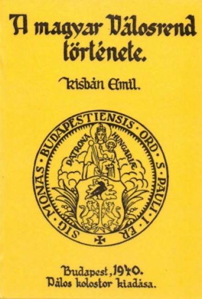 A magyar Pálosrend története II.