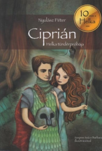 Ciprián - Helka tündérpróbája