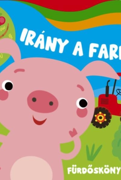 Irány a farm - fürdőskönyv