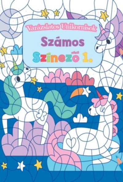 Varázslatos unikornisok - Számos színező 1.
