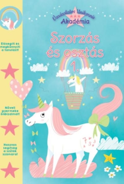 Varázslatos Unikornis Akadémia - Szorzás és osztás 1.
