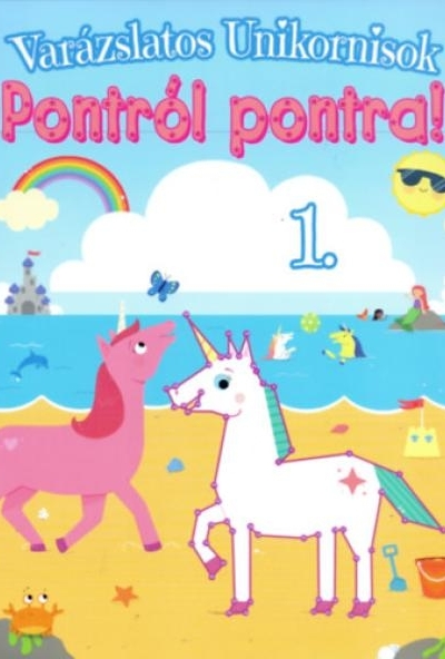 Varázslatos Unikornisok - Pontról Pontra!