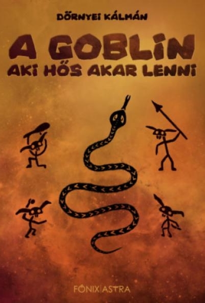 A Goblin, aki hős akar lenni