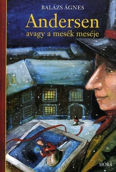 Andersen, avagy a mesék meséje