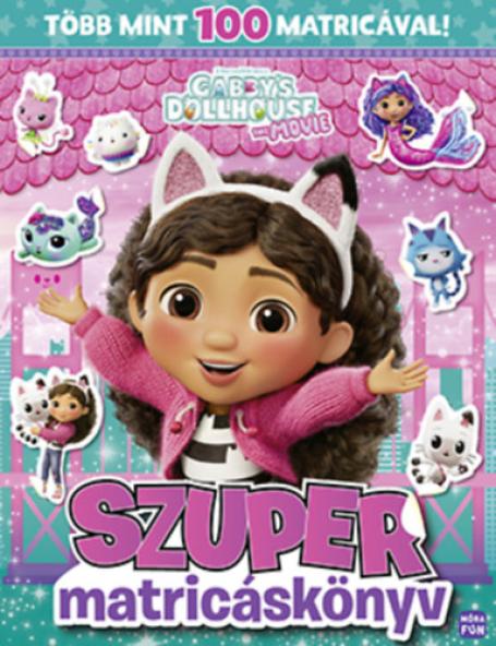 Gabi babaháza - Szuper matricáskönyv