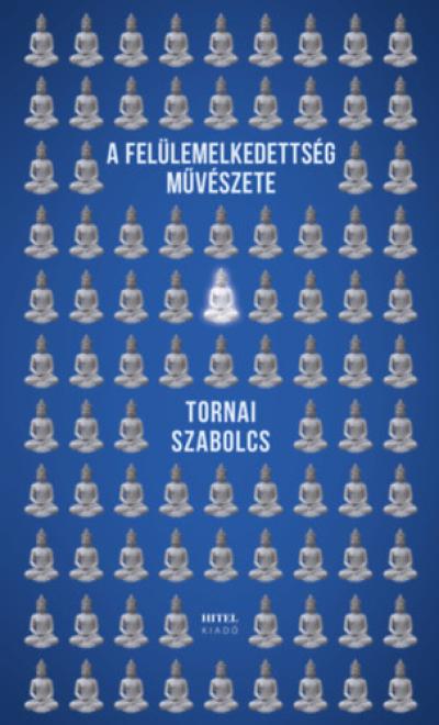 A felülemelkedettség művészete