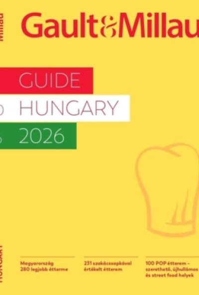 Gault & Millau Guide Hungary 2026 - Magyarország 280 legjobb étterme