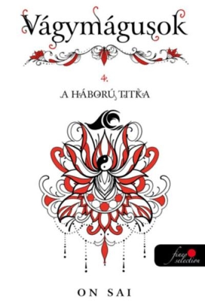 Vágymágusok 4. - A háború titka