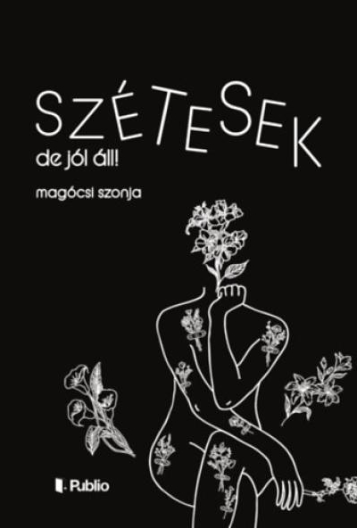 Szétesek, de jól áll!