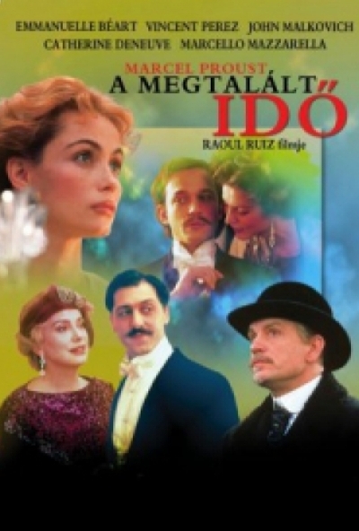 A megtalált idő (Marcel Proust) (DVD) *John Malkovich - Catherine Deneuve* * Antikvár - Kiváló állapotú*