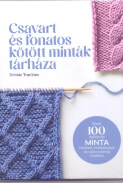 Csavart és fonatos kötött minták tárháza