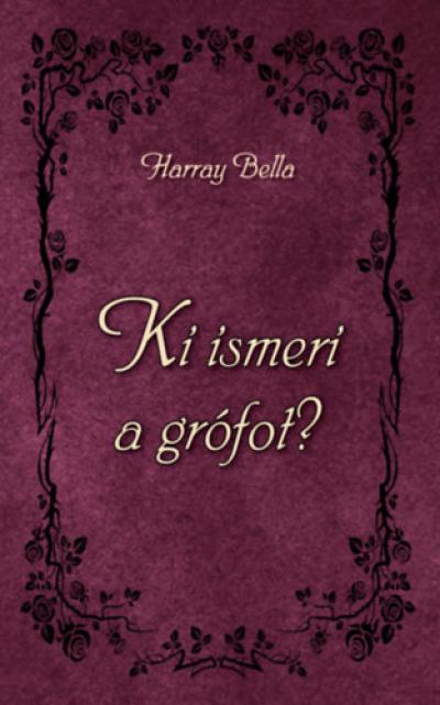 Ki ismeri a grófot?