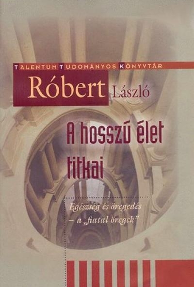 A hosszú élet titkai