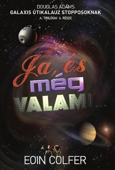 Ja, és még valami...