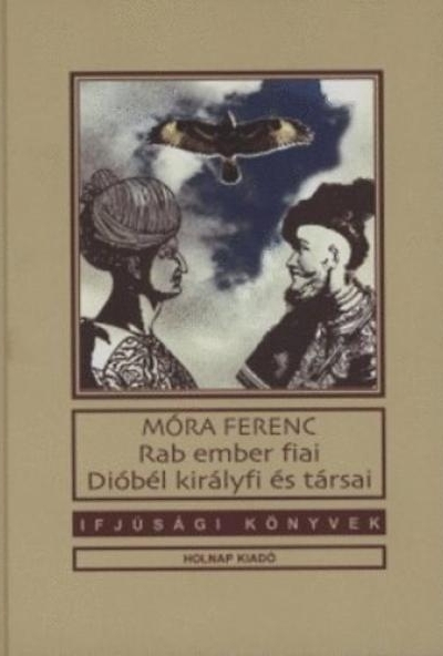 Rab ember fiai - Dióbél királyfi
