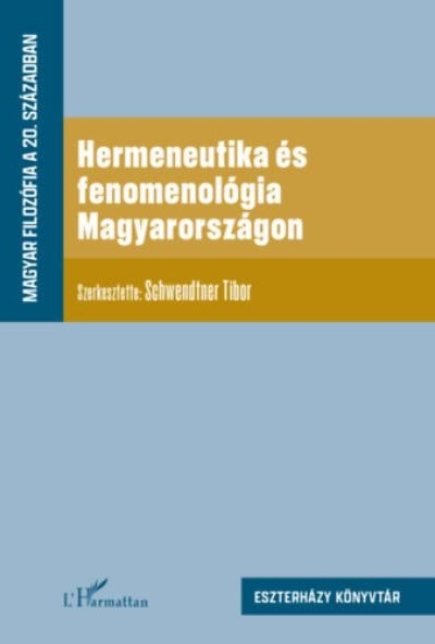 Hermeneutika és fenomenológia Magyarországon