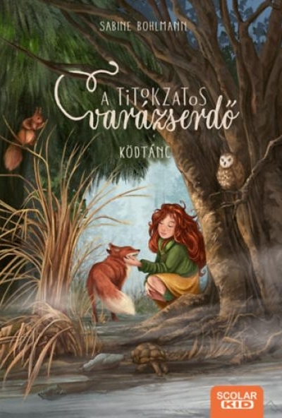 Ködtánc - A titokzatos varázserdő 4.