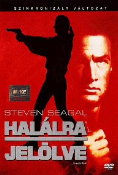 Halálra jelölve (DVD) *Szinkronizált*  *Steven Seagal - Antikvár - Kiváló állapotú*