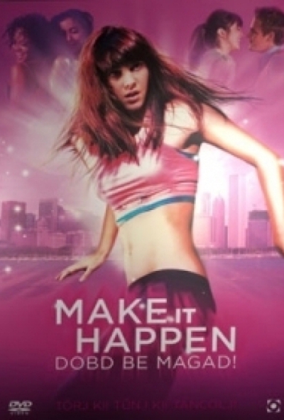 Dobd be magad! *Make It Happen* (DVD) *Antikvár - Kiváló állapotú*