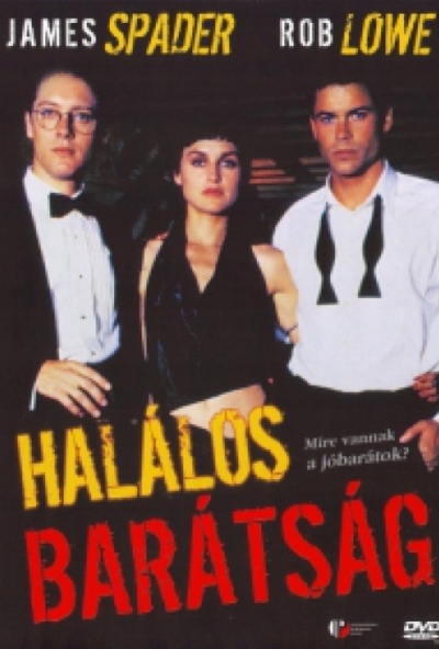Halálos barátság (1990) (DVD) *James Spader - Rob Lowe - Szinkronizált - Antikvár - Kiváló állapotú*