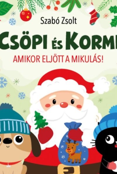 Csöpi és Kormi - Amikor eljött a Mikulás!