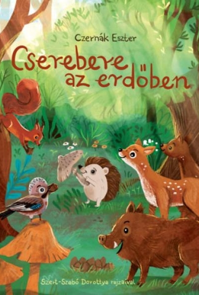 Cserebere az erdőben