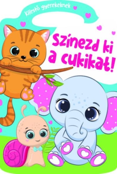 Színezd ki a cukikat!