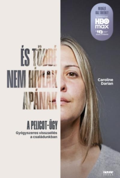 És többé nem hívlak apának  -  A pelicot-ügy