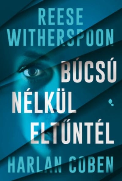 Búcsú nélkül eltűntél