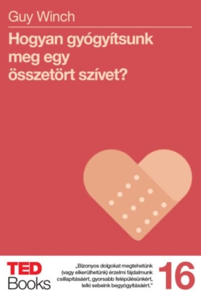 Hogyan gyógyítsunk meg egy összetört szívet?