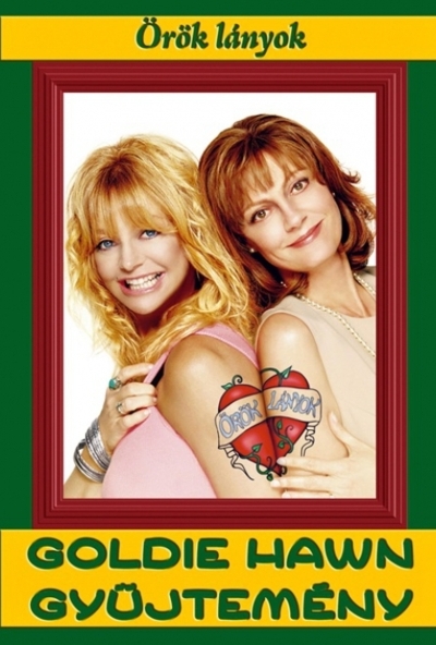 Örök lányok (DVD) *Goldie Hawn - Susan Sarandon - Antikvár-Kiváló állapotú*