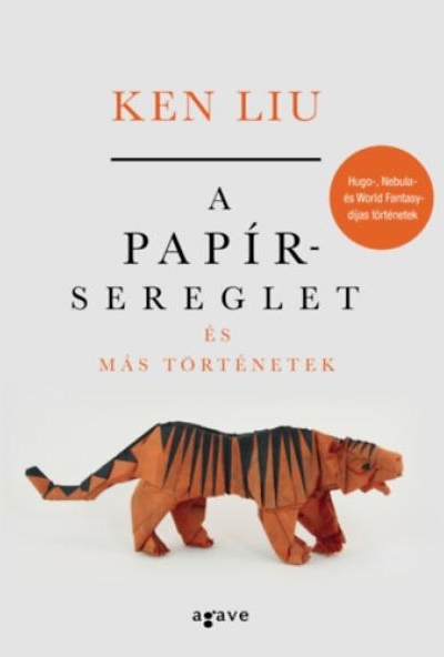 A papírsereglet és más történetek