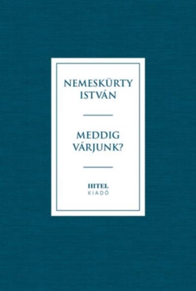 Meddig várjunk?