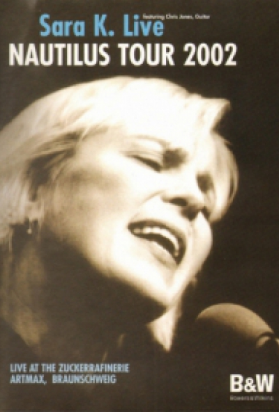 Sara K. – Live - Nautilus Tour 2002 (DVD) *Antikvár - Kiváló állapotú*
