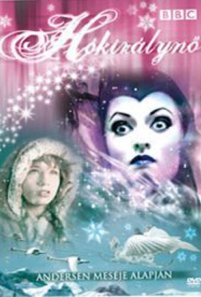 Hókirálynő (BBC) (DVD) *Élőszereplős - Andersen meséje alapján - BBC*