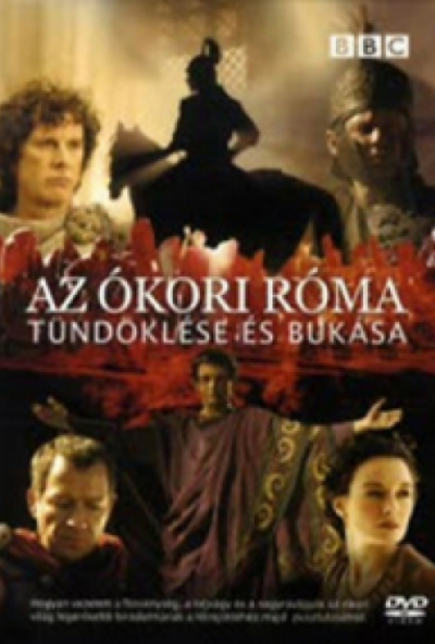 Az Ókori Róma tündöklése és bukása *BBC* (2 DVD) *Antikvár - Kiváló állapotú*