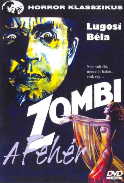 A fehér zombi (DVD) *Lugosi Béla - Antikvár - Kiváló állapotú*