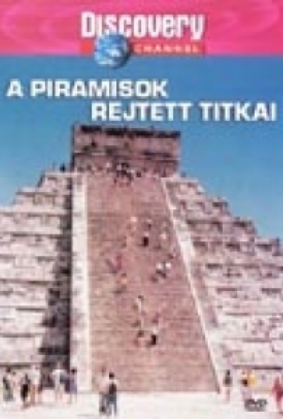 A piramisok rejtett titkai (Discovery Chanel) (DVD) *Antikvár - Kiváló állapotú*